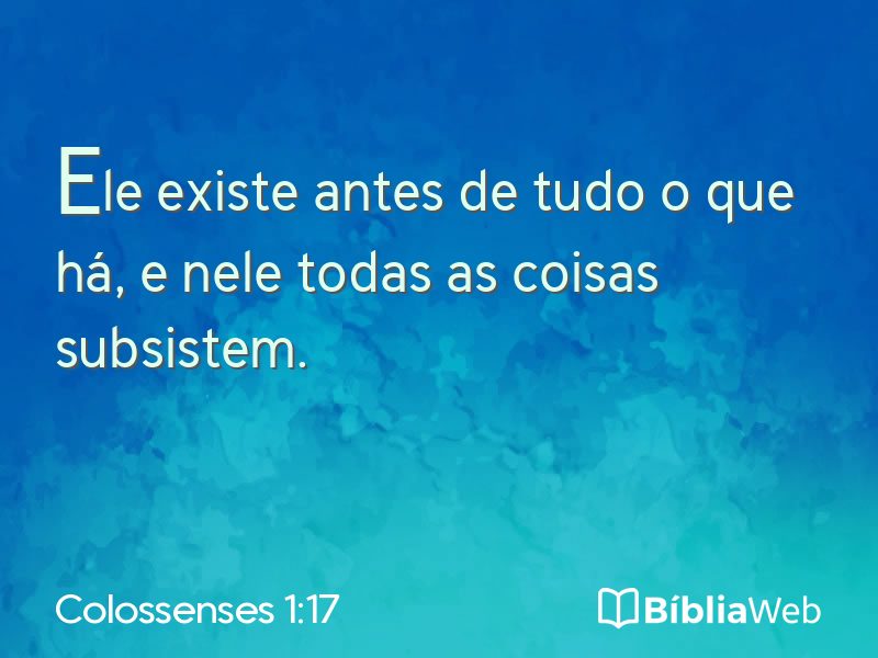 Colossenses 1:17 em imagem para compartilhar