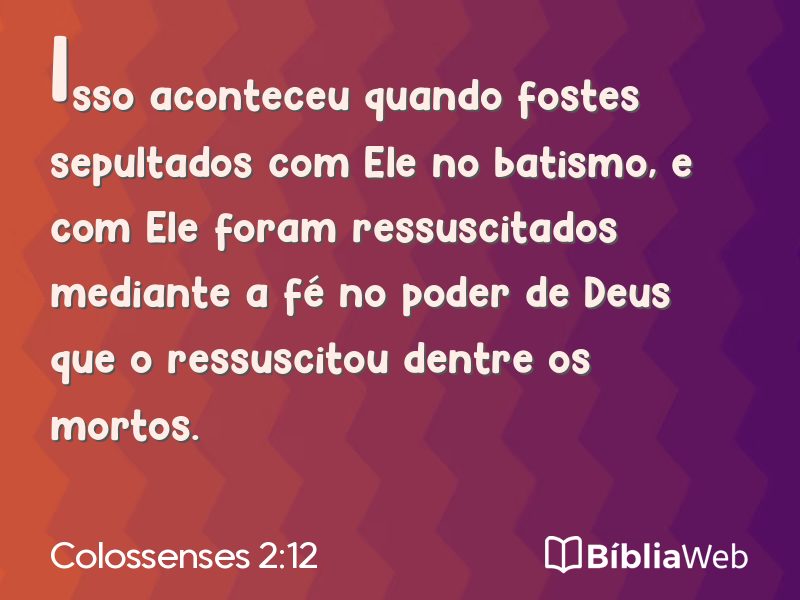 Colossenses 2:12 em imagem para compartilhar
