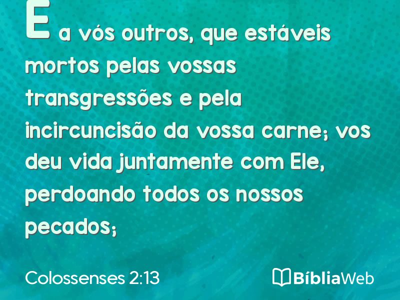 Colossenses 2:13 em imagem para compartilhar