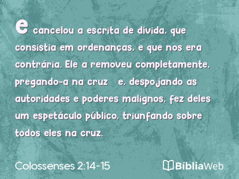 Colossenses 2:14-15 em imagem para compartilhar