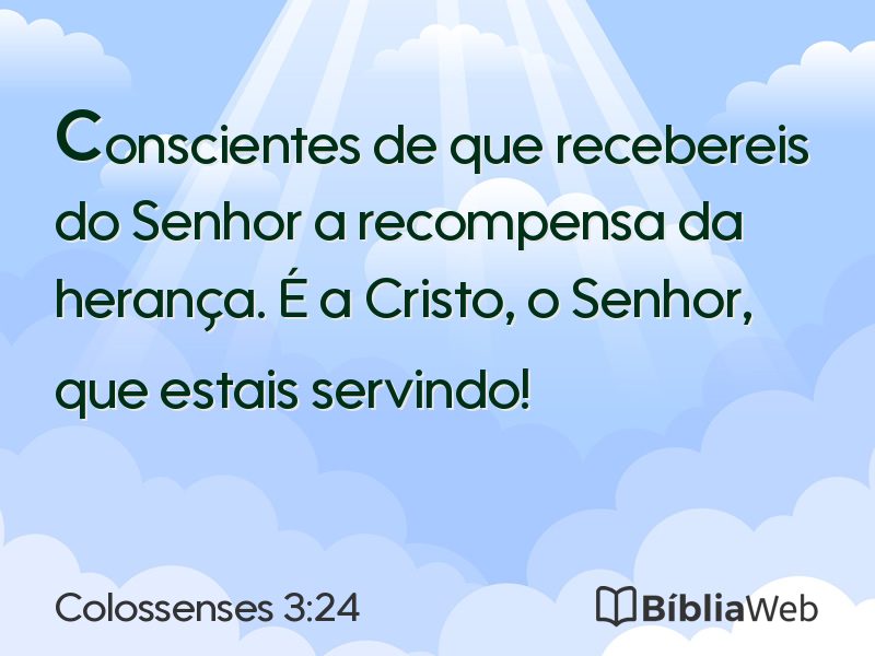 Colossenses 3:24 em imagem para compartilhar