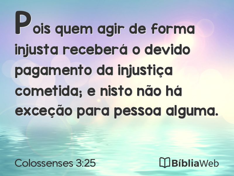 Colossenses 3:25 em imagem para compartilhar