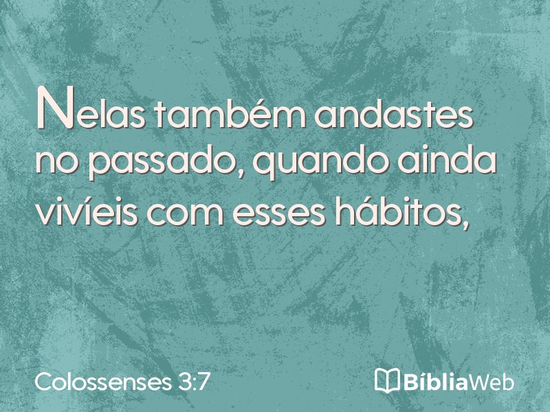 Colossenses 3:7 em imagem para compartilhar