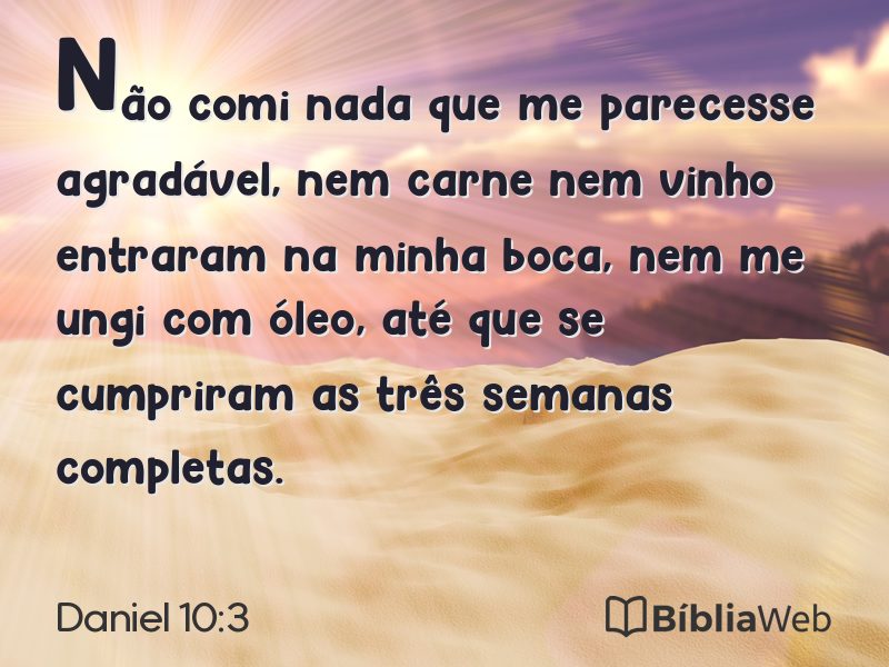 Daniel 10:3 em imagem para compartilhar