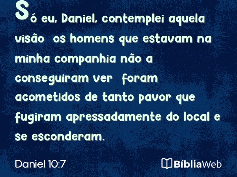 Daniel 10:7 em imagem para compartilhar