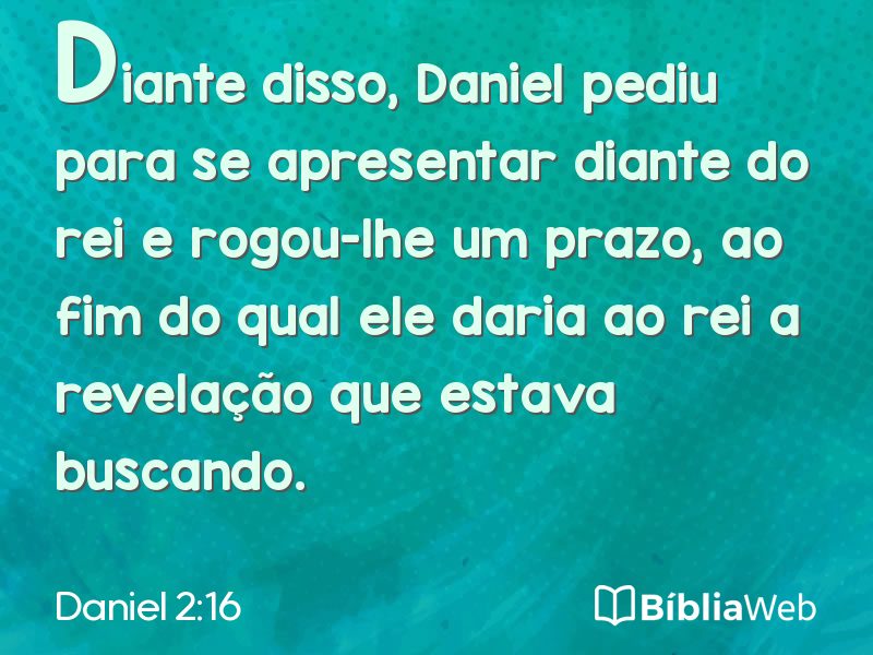 Daniel 2:16 em imagem para compartilhar