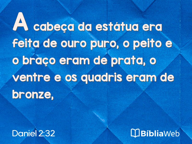 Daniel 2:32 em imagem para compartilhar