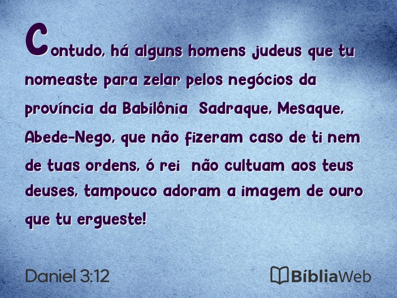 Daniel 3:12 em imagem para compartilhar