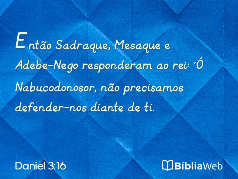Daniel 3:16 em imagem para compartilhar
