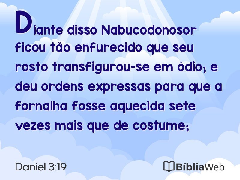 Daniel 3:19 em imagem para compartilhar