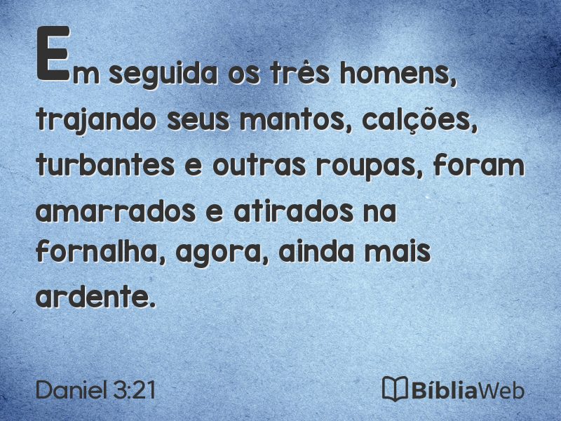 Daniel 3:21 em imagem para compartilhar