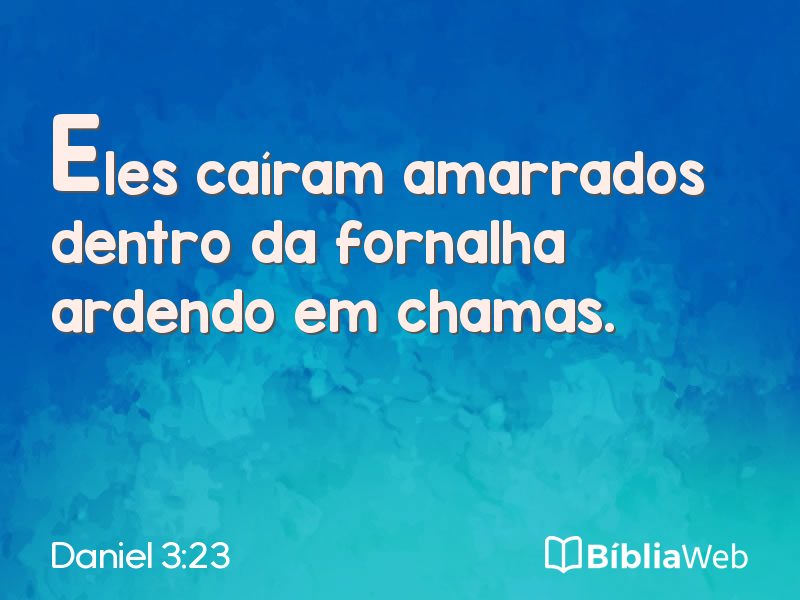 Daniel 3:23 em imagem para compartilhar