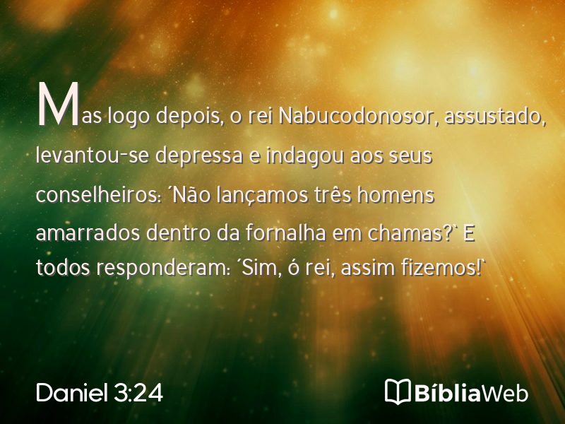 Daniel 3:24 em imagem para compartilhar