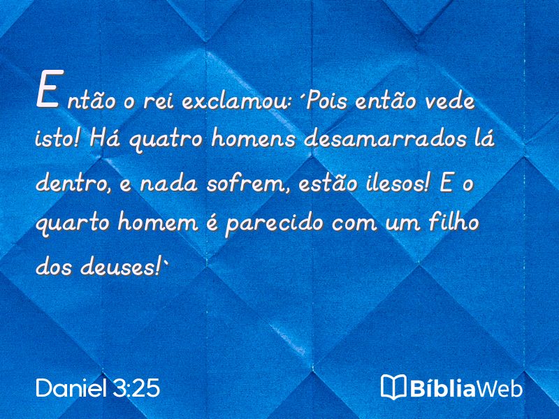 Daniel 3:25 em imagem para compartilhar