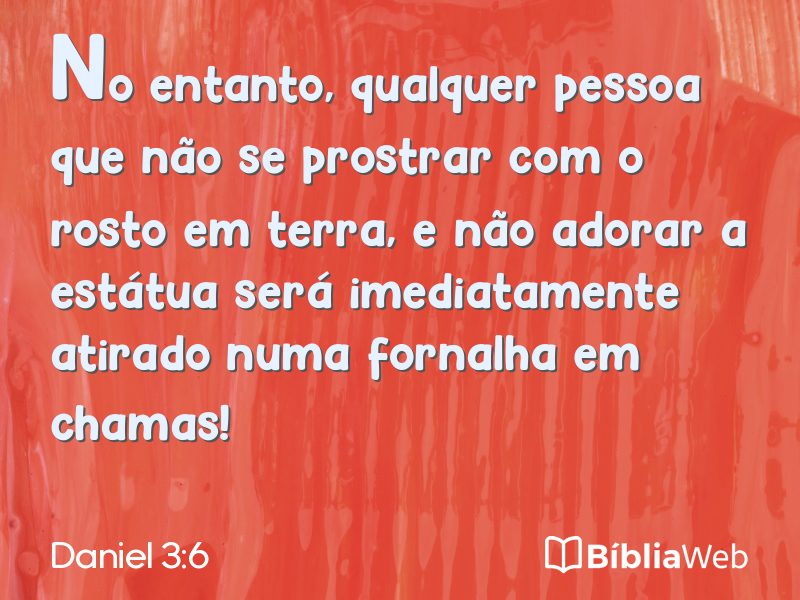 Daniel 3:6 em imagem para compartilhar