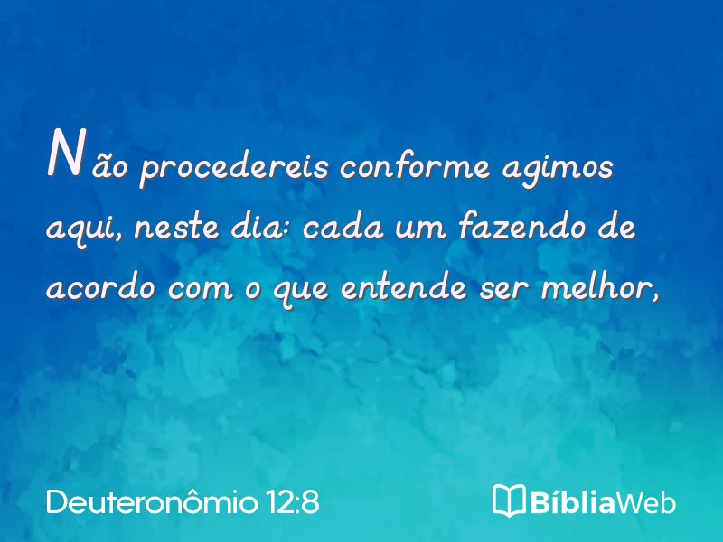 Deuteronômio 12:8 em imagem para compartilhar