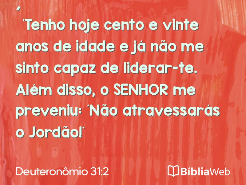 Deuteronômio 31:2 em imagem para compartilhar