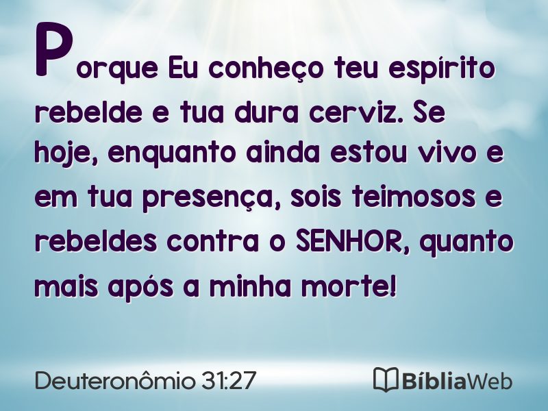 Deuteronômio 31:27 em imagem para compartilhar