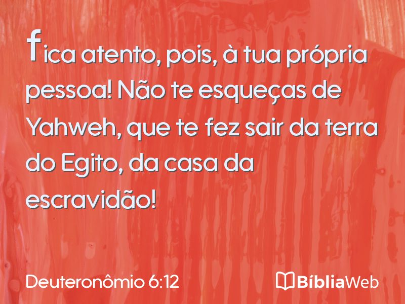 Deuteronômio 6:12 em imagem para compartilhar