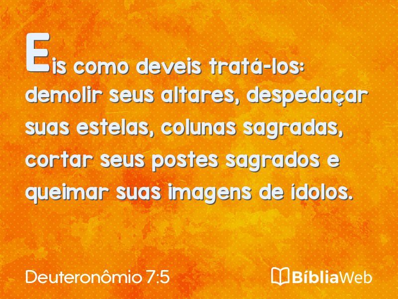 Deuteronômio 7:5 em imagem para compartilhar