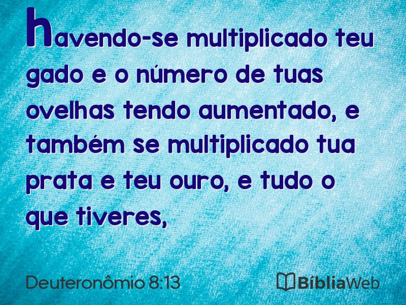 Deuteronômio 8:13 em imagem para compartilhar