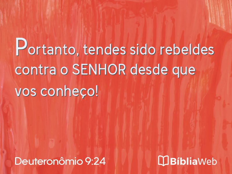 Deuteronômio 9:24 em imagem para compartilhar