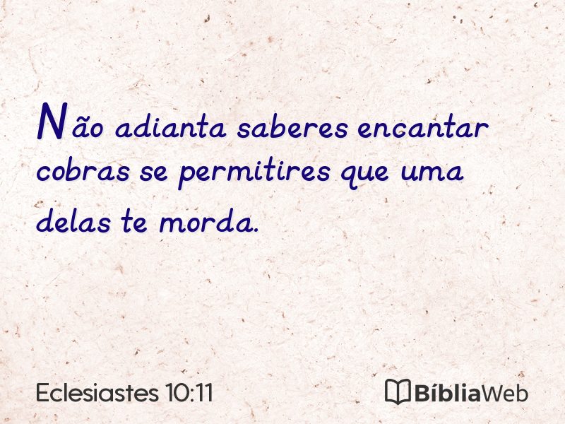 Eclesiastes 10:11 em imagem para compartilhar