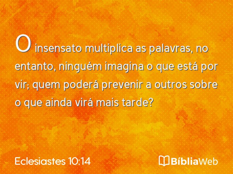 Eclesiastes 10:14 em imagem para compartilhar