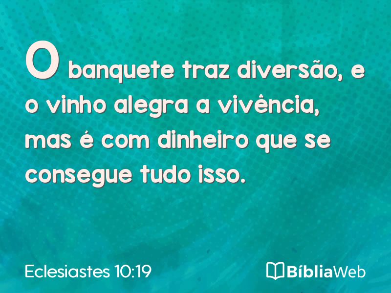 Eclesiastes 10:19 em imagem para compartilhar
