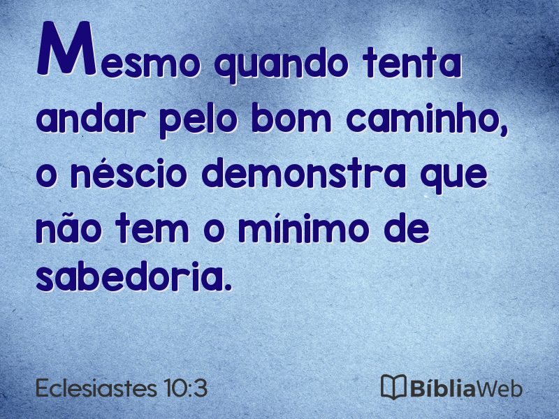 Eclesiastes 10:3 em imagem para compartilhar