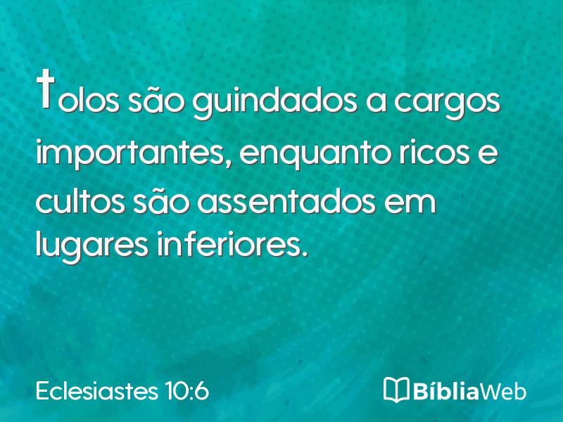 Eclesiastes 10:6 em imagem para compartilhar