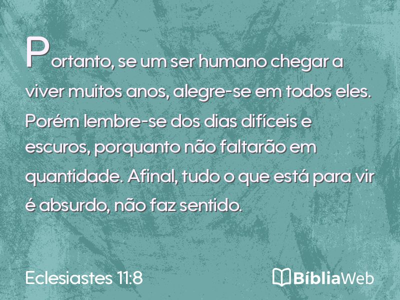 Eclesiastes 11:8 em imagem para compartilhar