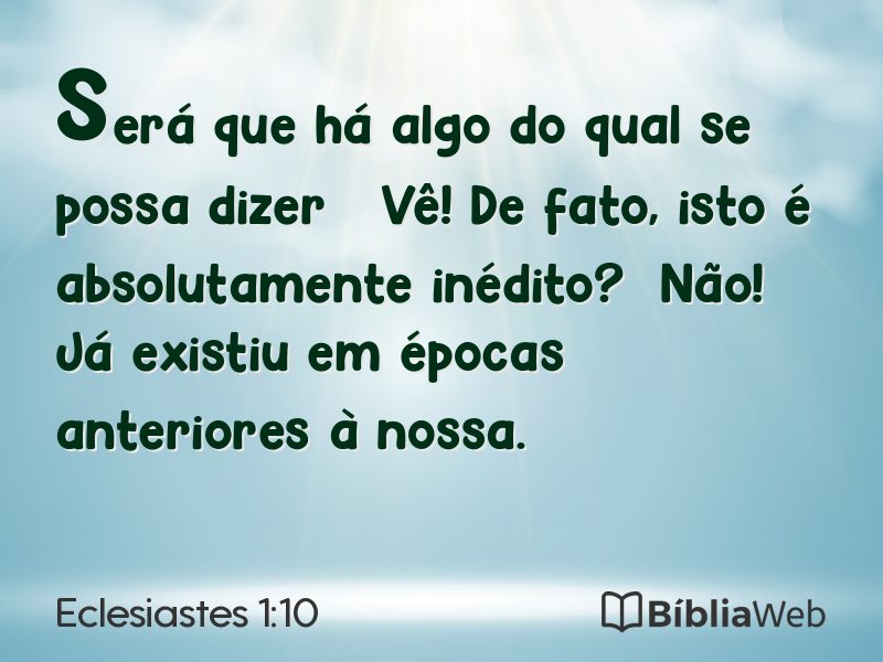 Eclesiastes 1:10 em imagem para compartilhar