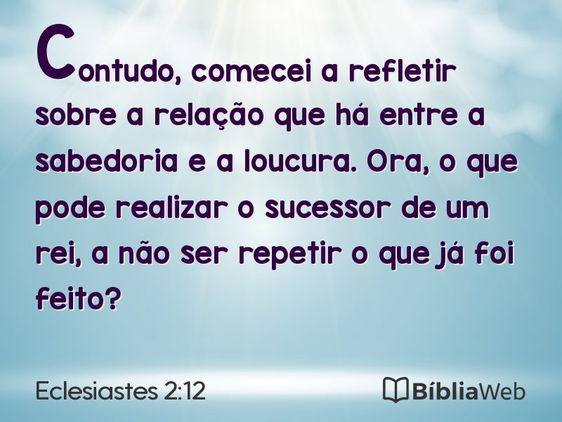 Eclesiastes 2:12 em imagem para compartilhar