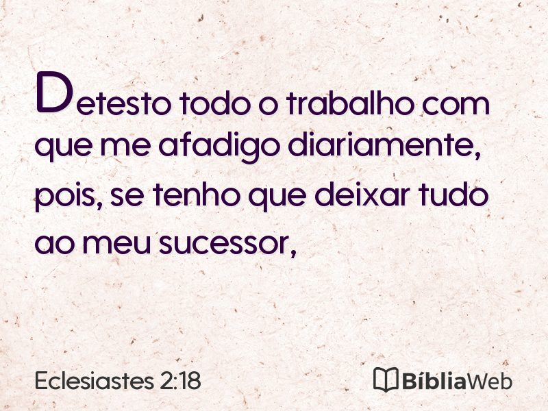 Eclesiastes 2:18 em imagem para compartilhar