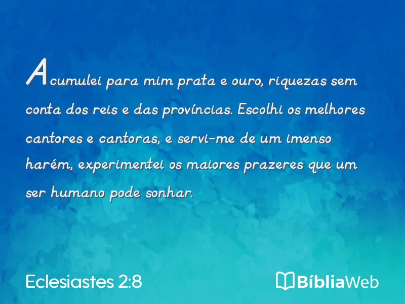 Eclesiastes 2:8 em imagem para compartilhar