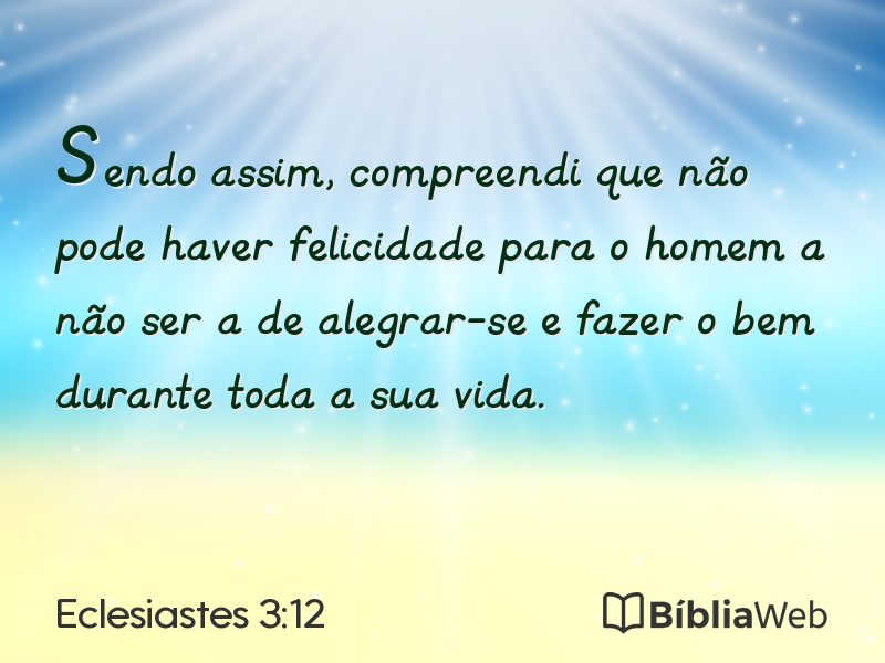 Eclesiastes 3:12 em imagem para compartilhar