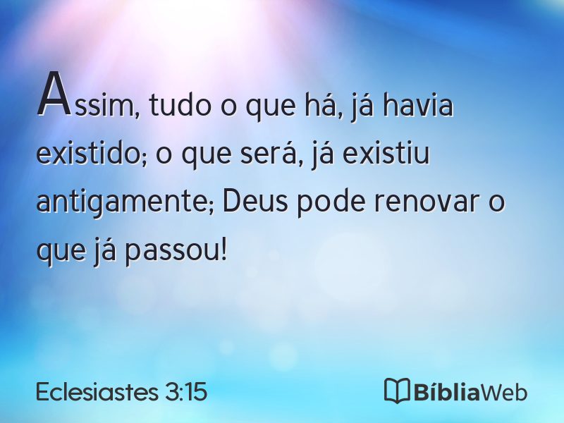 Eclesiastes 3:15 em imagem para compartilhar