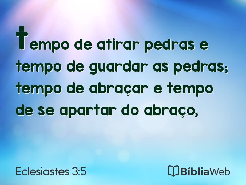 Eclesiastes 3:5 em imagem para compartilhar
