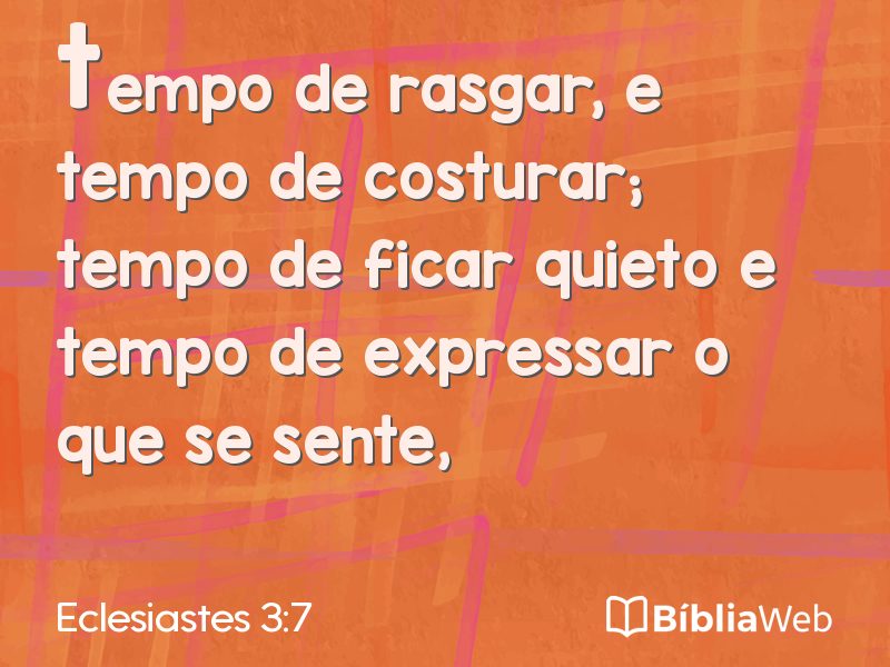 Eclesiastes 3:7 em imagem para compartilhar