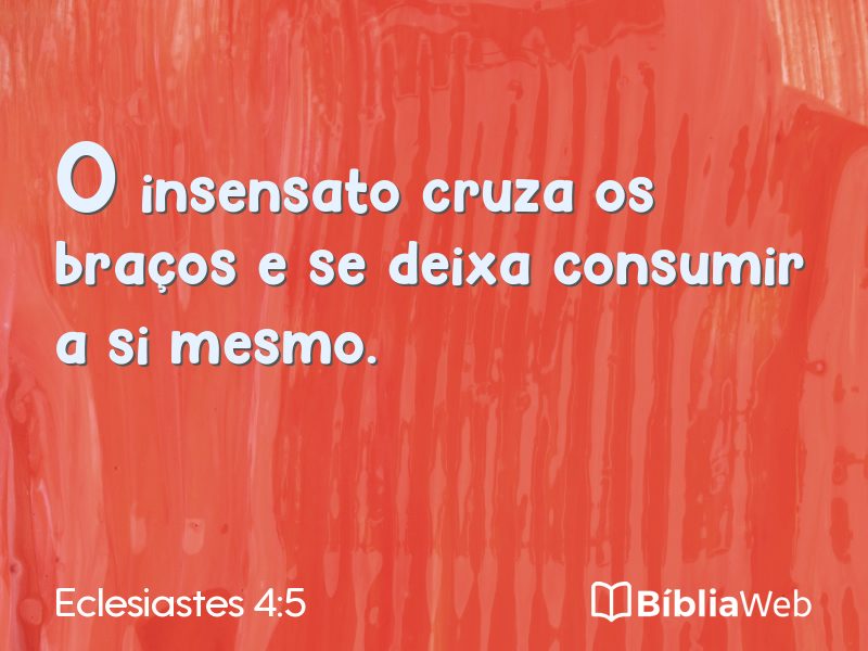Eclesiastes 4:5 em imagem para compartilhar