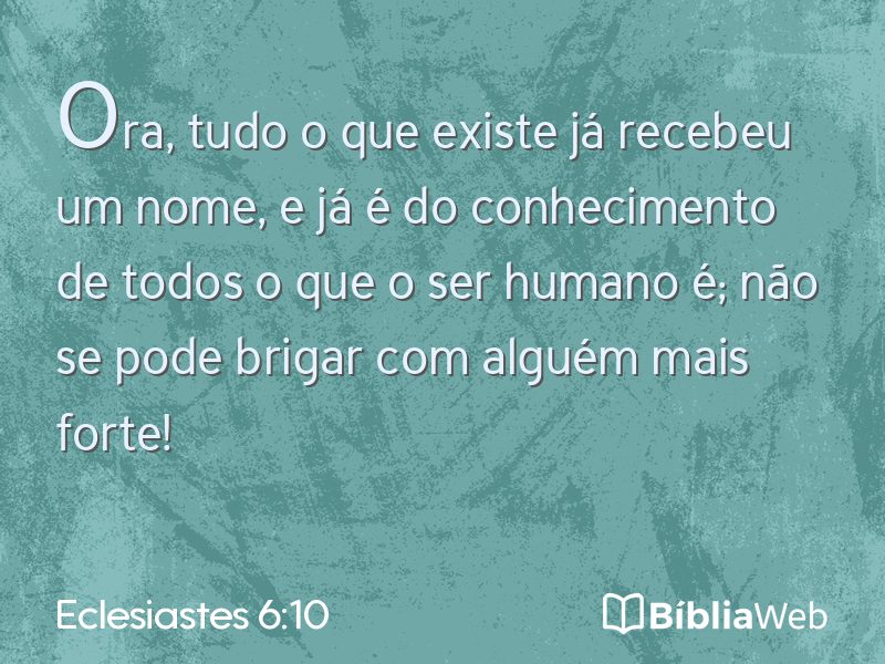 Eclesiastes 6:10 em imagem para compartilhar