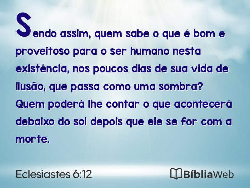 Eclesiastes 6:12 em imagem para compartilhar
