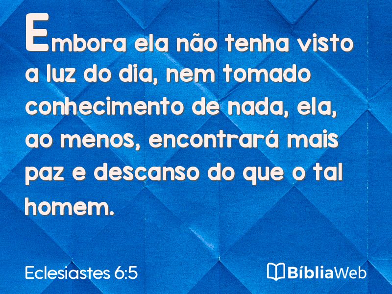 Eclesiastes 6:5 em imagem para compartilhar
