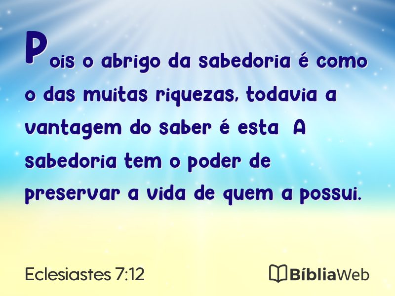 Eclesiastes 7:12 em imagem para compartilhar