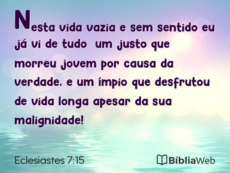 Eclesiastes 7:15 em imagem para compartilhar