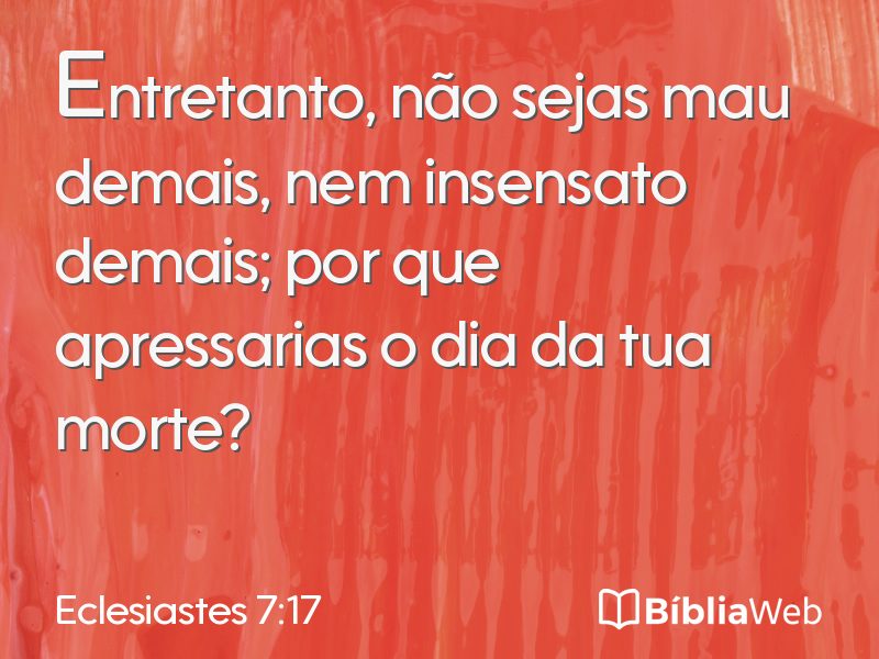 Eclesiastes 7:17 em imagem para compartilhar