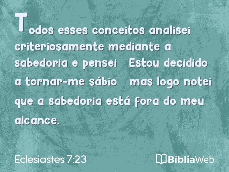 Eclesiastes 7:23 em imagem para compartilhar