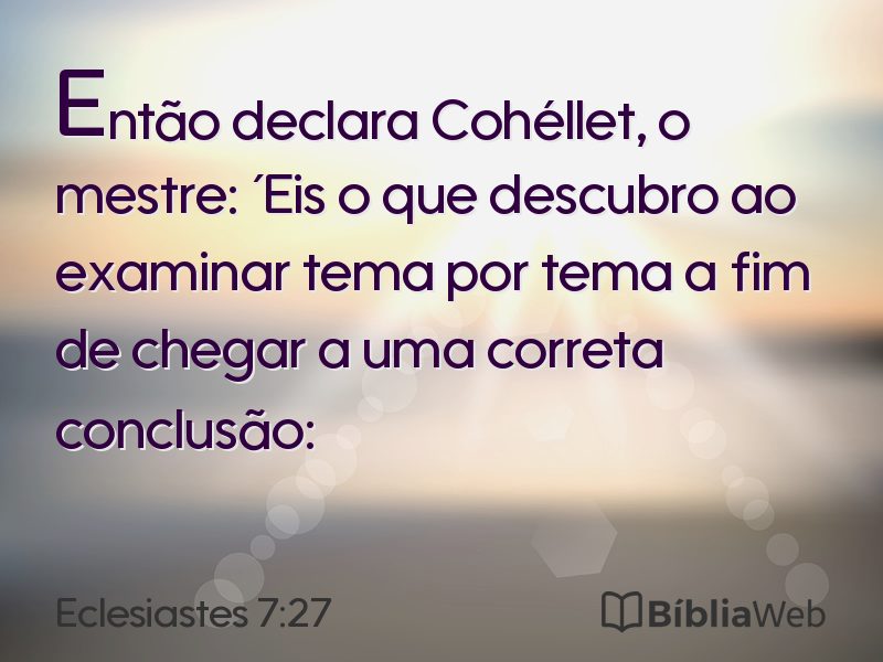 Eclesiastes 7:27 em imagem para compartilhar