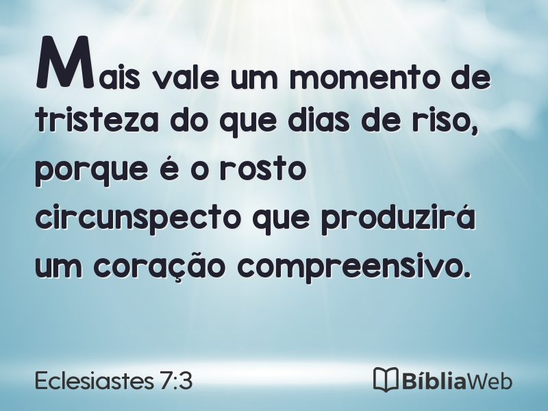 Eclesiastes 7:3 em imagem para compartilhar